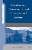 Curriculum, Community, and Urban School Reform (eBook, PDF)