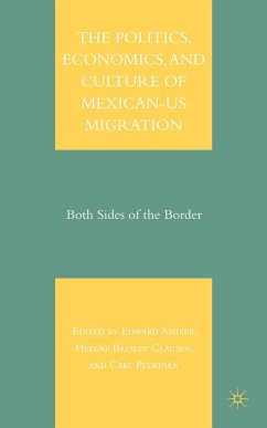 The Politics, Economics, and Culture of Mexican-US Migration (eBook, PDF)