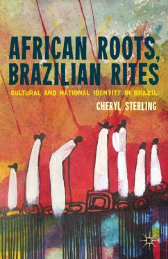 African Roots, Brazilian Rites (eBook, PDF) - Sterling, C.