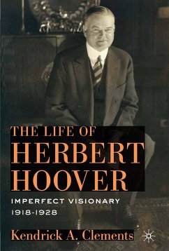 The Life of Herbert Hoover (eBook, PDF) - Clements, K.