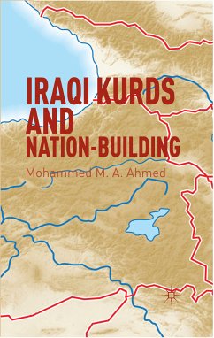 Iraqi Kurds and Nation-Building (eBook, PDF) - Ahmed, Mohammed M. A.