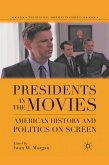 Presidents in the Movies (eBook, PDF)
