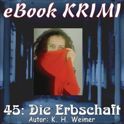 Krimi 045: Die Erbschaft (eBook, ePUB) - Weimer, K. -H.