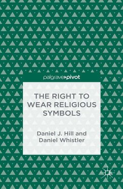 The Right to Wear Religious Symbols (eBook, PDF) - Hill, D.; Whistler, D.