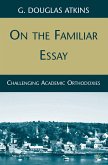 On the Familiar Essay (eBook, PDF)