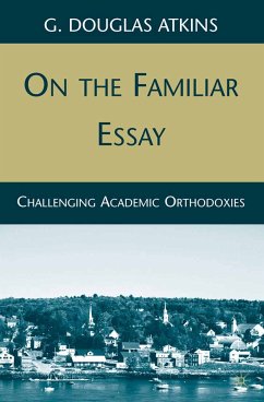 On the Familiar Essay (eBook, PDF) - Atkins, G.