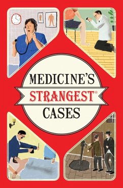 Medicine's Strangest Cases (eBook, ePUB) - O'Donnell, Michael