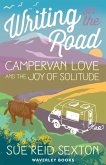 Writing on The Road: Campervan Love and the Joy of Solitude (eBook, ePUB)