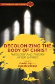 Decolonizing the Body of Christ (eBook, PDF)