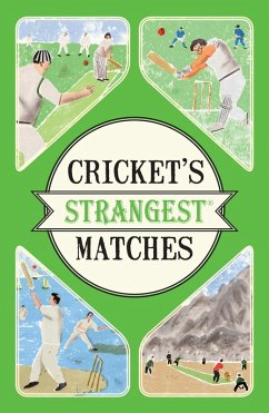 Cricket's Strangest Matches (eBook, ePUB) - Ward, Andrew