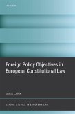 Foreign Policy Objectives in European Constitutional Law (eBook, ePUB)