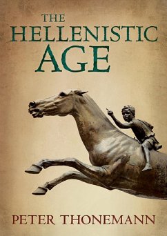 The Hellenistic Age (eBook, ePUB) - Thonemann, Peter