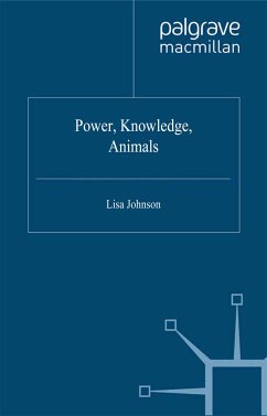 Power, Knowledge, Animals (eBook, PDF) - Johnson, L.