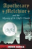 Apothecary Melchior and the Mystery of St Olaf's Church (eBook, ePUB)