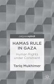 Hamas Rule in Gaza: Human Rights under Constraint (eBook, PDF)