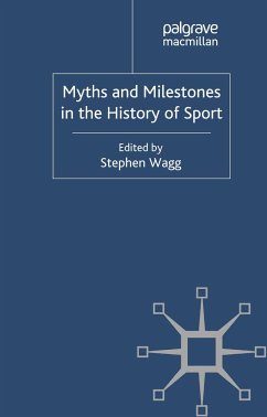 Myths and Milestones in the History of Sport (eBook, PDF)