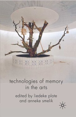 Technologies of Memory in the Arts (eBook, PDF)