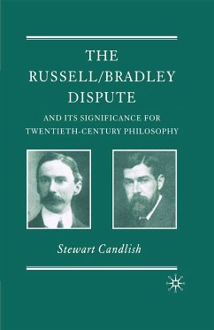 The Russell/Bradley Dispute and its Significance for Twentieth Century Philosophy (eBook, PDF)
