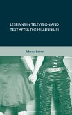 Lesbians in Television and Text after the Millennium (eBook, PDF)