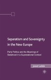 Separatism and Sovereignty in the New Europe (eBook, PDF)