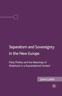 Separatism and Sovereignty in the New Europe (eBook, PDF) - Laible, Janet