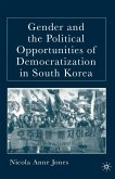 Gender and the Political Opportunities of Democratization in South Korea (eBook, PDF)