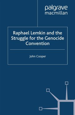 Raphael Lemkin and the Struggle for the Genocide Convention (eBook, PDF) - Cooper, J.