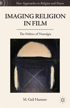 Imaging Religion in Film (eBook, PDF) - Hamner, M. Gail