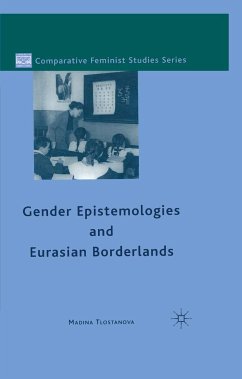 Gender Epistemologies and Eurasian Borderlands (eBook, PDF) - Tlostanova, M.