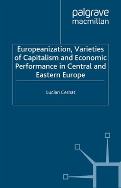 Europeanization, Varieties of Capitalism and Economic Performance in Central and Eastern Europe (eBook, PDF)