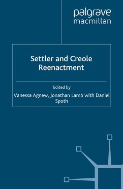 Settler and Creole Reenactment (eBook, PDF)