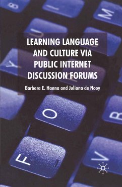 Learning Language and Culture Via Public Internet Discussion Forums (eBook, PDF) - Hanna, B.; Nooy, J. De; Loparo, Kenneth A.