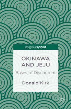 Okinawa and Jeju: Bases of Discontent (eBook, PDF) - Kirk, D.