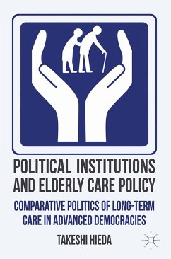 Political Institutions and Elderly Care Policy (eBook, PDF) - Hieda, T.