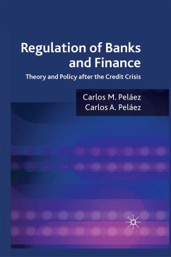 Regulation of Banks and Finance (eBook, PDF) - Peláez, Carlos A.; Peláez, Carlos M.