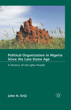 Political Organization in Nigeria since the Late Stone Age (eBook, PDF) - Oriji, J.