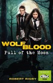 Wolfblood: Pull of the Moon (eBook, ePUB)