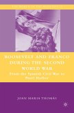 Roosevelt and Franco during the Second World War (eBook, PDF)