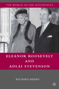 Eleanor Roosevelt and Adlai Stevenson (eBook, PDF) - Henry, Richard