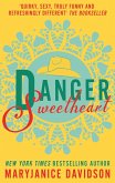 Danger, Sweetheart (eBook, ePUB)