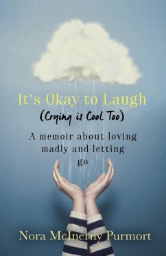 It's Okay to Laugh (Crying is Cool Too) (eBook, ePUB) - Purmort, Nora Mcinerny