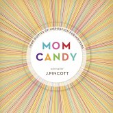 Mom Candy (eBook, ePUB) Mom Candy (eBook, ePUB)