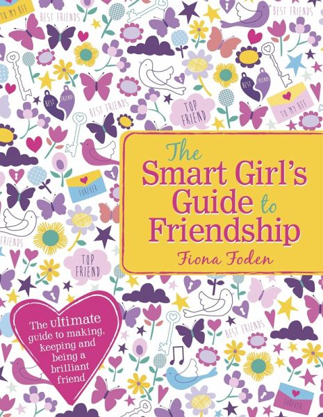 Smart Girl's Guide to Friendship (eBook, ePUB) Smart Girl's Guide to Friendship (eBook, ePUB)