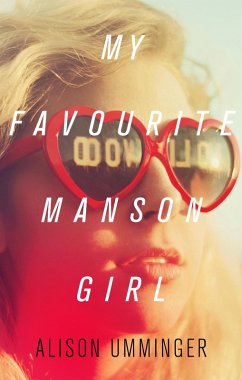 My Favourite Manson Girl (eBook, ePUB) - Umminger, Alison