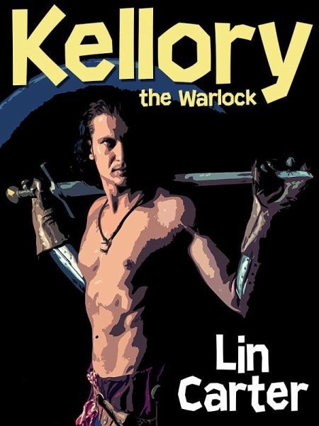 Kellory the Warlock (eBook, ePUB) Kellory the Warlock (eBook, ePUB)