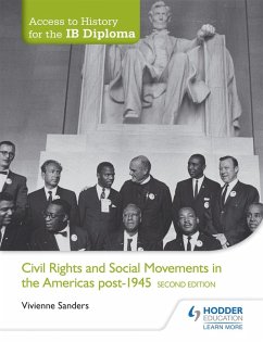 Access to History for the IB Diploma: Civil Rights and social movements in the Americas post-1945 Second Edition (eBook, ePUB) - Sanders, Vivienne