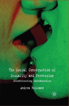 The Social Construction of Sexuality and Perversion (eBook, PDF)
