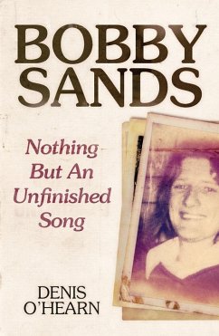 Bobby Sands - New Edition (eBook, ePUB) - O'Hearn, Denis