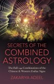 Secrets of the Combined Astrology (eBook, ePUB) Secrets of the Combined Astrology (eBook, ePUB)