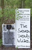 The Seven Deadly Whites (eBook, ePUB) The Seven Deadly Whites (eBook, ePUB)